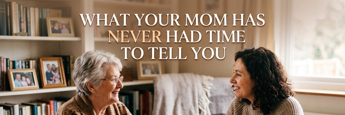 What Your Mom Has Never Had Time to Tell You