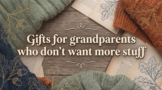 Gifts for Grandparents Who Don't Want More Stuff