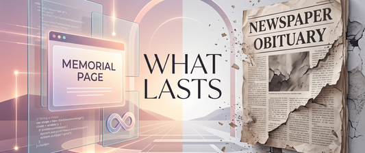 Memorial Page vs. Newspaper Obituary: What Lasts