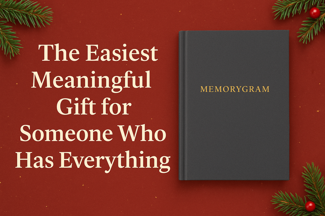 The Easiest Meaningful Gift for Someone Who Has Everything
