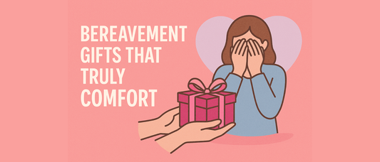Bereavement Gifts That Truly Comfort