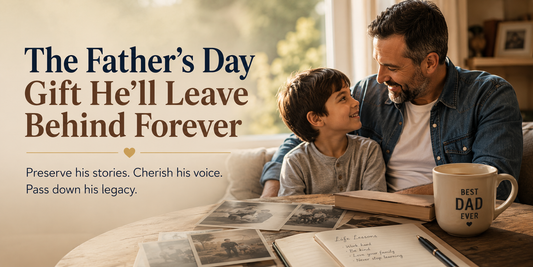 The Father’s Day Gift He’ll Leave Behind Forever